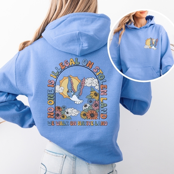We Walk On Stolen Land Activism Hoodie Sweatshirt - Picture 12 of 16